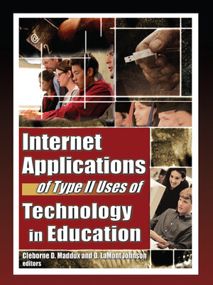 cover image of Internet Applications of Type II Uses of Technology in Education